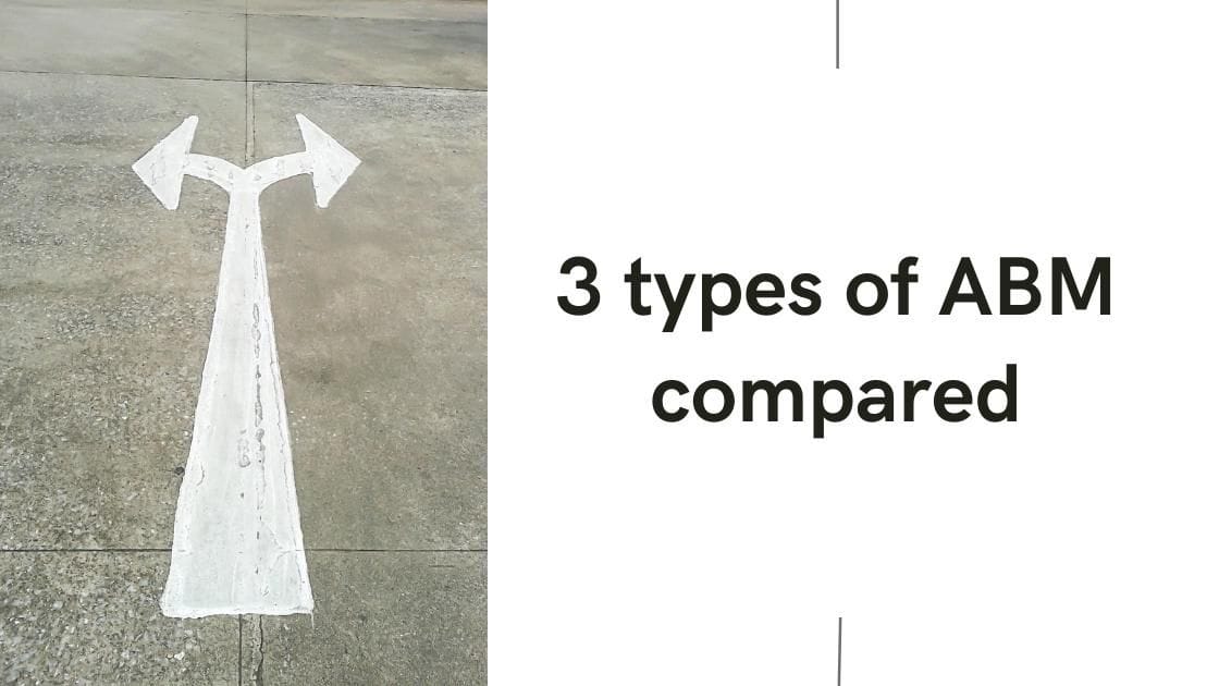 3 types of ABM. Which one's best for you?
