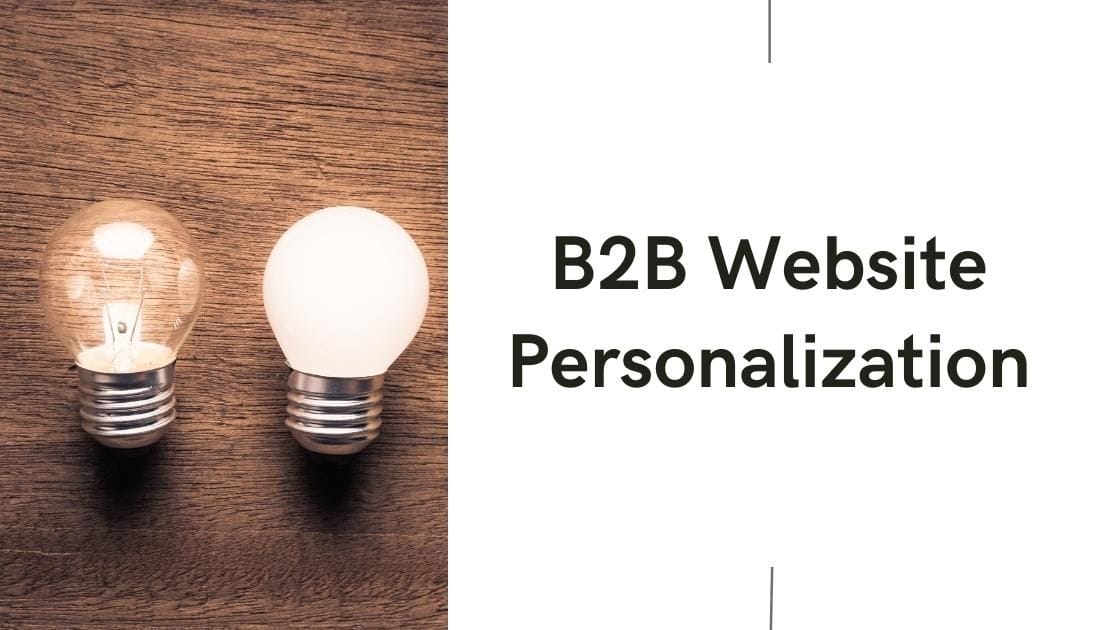 Website Personalization: How, Why & When to