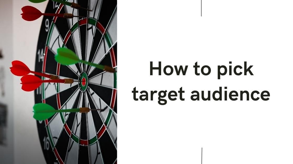 How to pick your target audience?