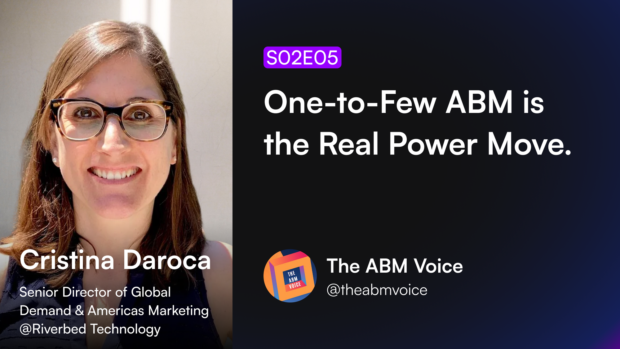 S02E05 | Cristina Daroca: One-to-Few ABM is the Real Power Move
